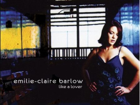 BARLOW, EMILIE-CLAIRE  - LIKE A LOVER For Cheap